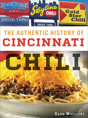 cover image of The Authentic History of Cincinnati Chili